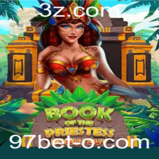 A Aventura no Mundo de BookOfThePriestess e a Emoção de 97bet